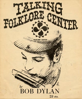 Item #SKB-11667 Talking Folklore Center. Bob DYLAN