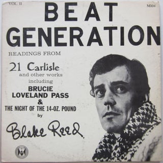 Item #SKB-12826 Beat Generation: Readings from 21 Carlisle and Other Works. Blake REED