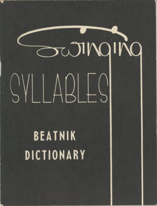 Item #SKB-13993 Swinging Syllables: Beatnik Dictionary. Thomas C. KIMBROUGH