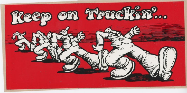 Item #SKB-14924 ''Keep on Truckin'' bumper sticker. R. CRUMB.