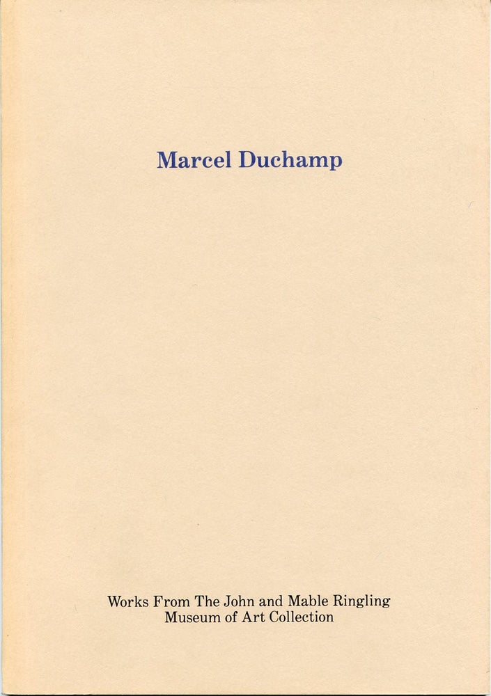 Item #SKB-15040 Marcel Duchamp: Works from the John and Mable Ringling Museum of Art Collection. Marcel DUCHAMP.