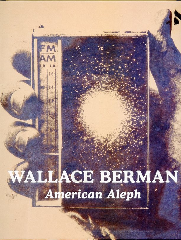 Item #SKB-16545 Wallace Berman: American Aleph. Claudia BOHN-SPECTOR, Sam, MELLON, Wallace BERMAN.