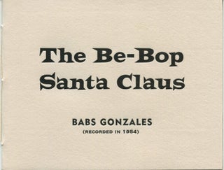 Item #SKB-16778 The Be-Bop Santa Claus. Babs GONZALES, Johnny BREWTON