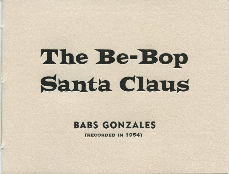 Item #SKB-16778 The Be-Bop Santa Claus. Babs GONZALES, Johnny BREWTON.