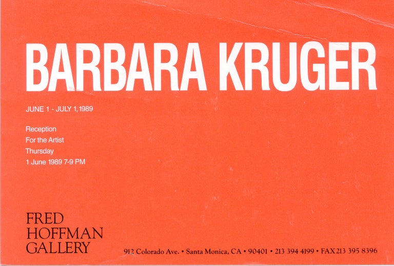 Item #SKB-16847 Invitation card for Kruger's 1989 show at the Fred Hoffman Gallery in Santa Monica. Barbara KRUGER.