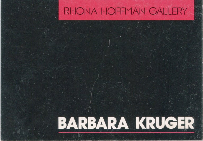 Item #SKB-16850 Invitation card for Kruger's 1984 show at the Rhona Hoffman Gallery in Chicago. Barbara KRUGER.