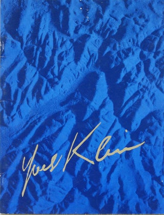 Item #SKB-16968 Catalog for Klein's 1986 exhibition at the Sidney Janis Gallery in NYC. Yves KLEIN