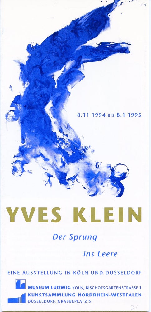 Item #SKB-16987 Multi-folding sheet printed on both sides for Klein's 1995 "Der Sprung ins Leere" show at the Museum Ludwig and the Kunstsammlung Nordrhein-Westfalen in Germany. Yves KLEIN.