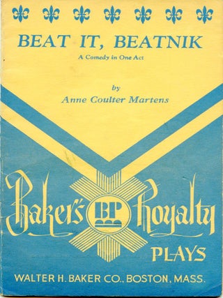 Item #SKB-17042 Beat It, Beatnik: A Comedy in One Act. Anne Coulter MARTENS