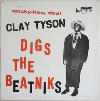 Item #SKB-17063 Clay Tyson Digs the Beatniks. Clay TYSON