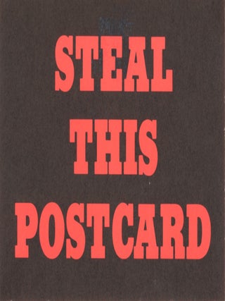 Item #SKB-17365 Promotional postcard stating "Steal This Postcard" Abbie HOFFMAN