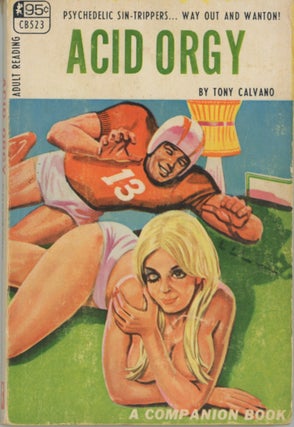 Item #SKB-17522 Acid Orgy. Tony CALVANO