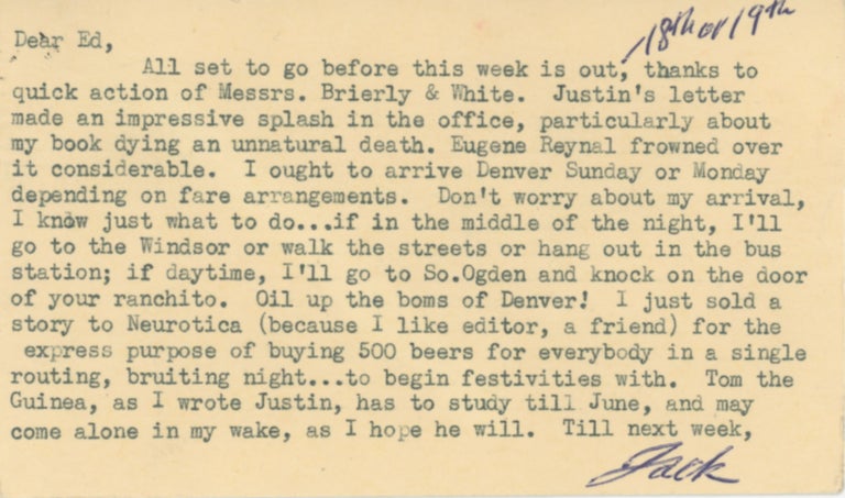 Item #SKB-17629 Typed Postcard Signed to his old friend Ed White with reference to The Town and the City "dying an unnatural death" Jack KEROUAC.