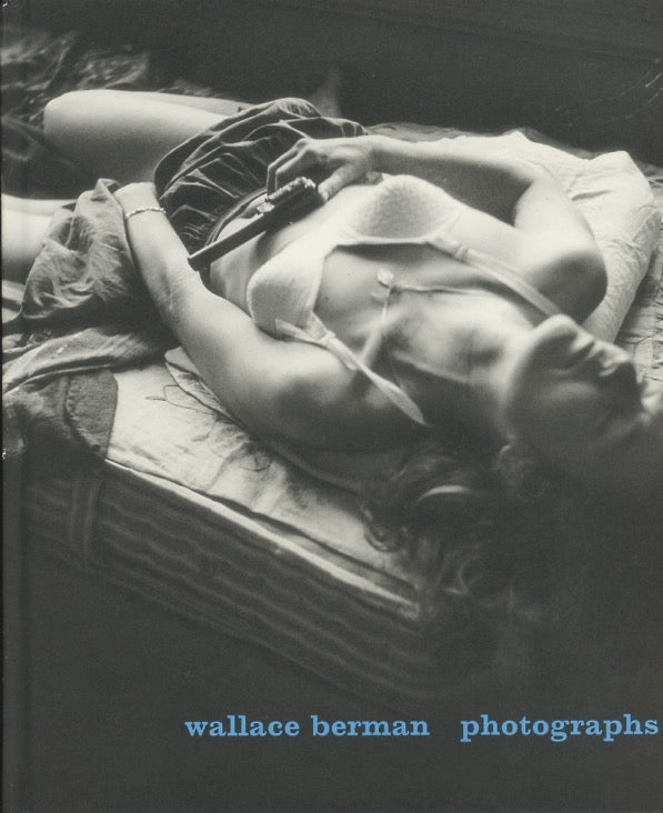 Item #SKB-17636 Wallace Berman: Photographs. Wallace BERMAN.