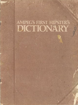 Item #SKB-17678 Ampeg's First Hipster's Dictionary. The