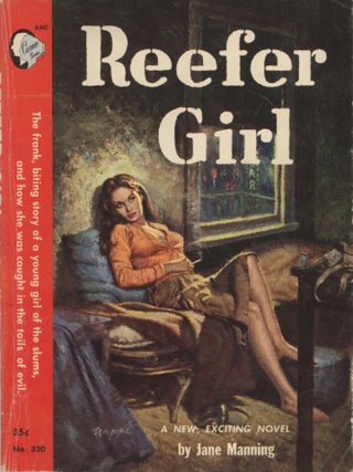 Item #SKB-17760 Reefer Girl. Jane MANNING, pseud. of Ruth Manoff