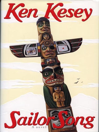 Item #SKB-1892 Sailor Song. Ken KESEY