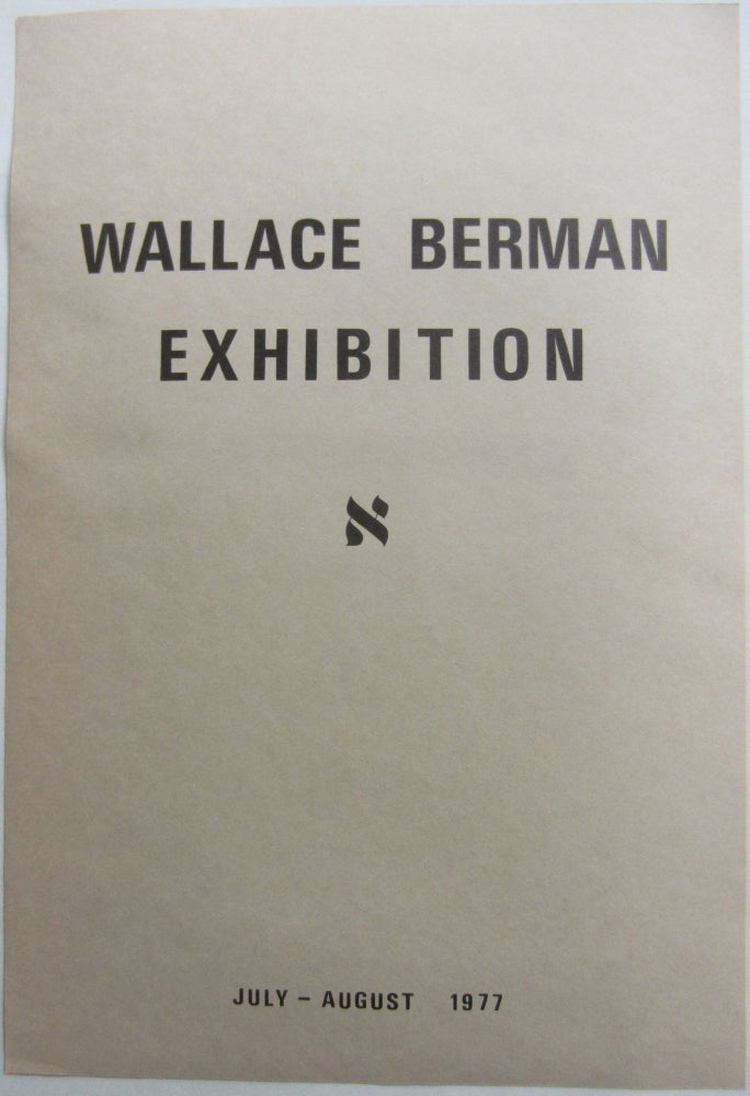 Item #SKB-4148 Catalog for the 1977 Wallace Berman exhibition at the Timothea Stewart Gallery. Wallace BERMAN.