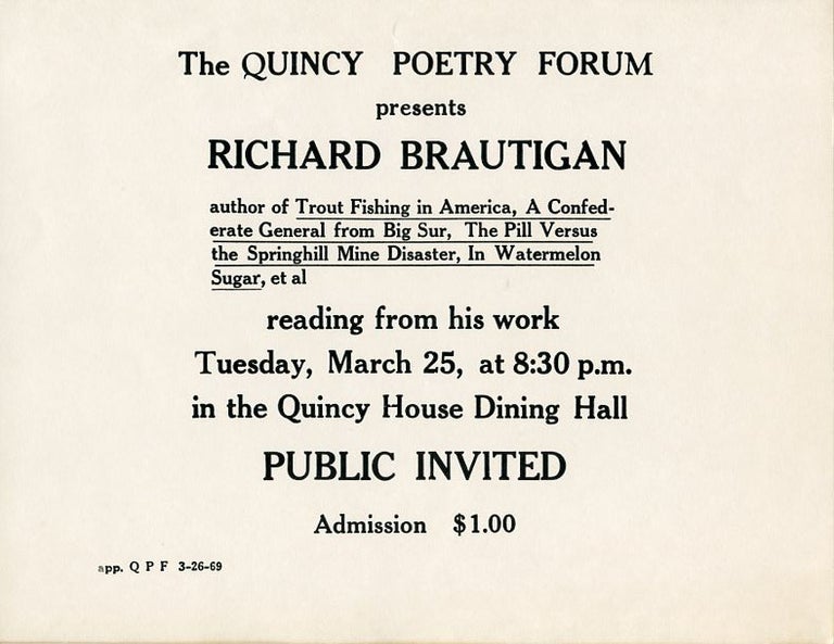 Item #SKB-4811 Handbill announcing a reading by Richard Brautigan at Harvard's Quincy Poetry Forum, 1969. Richard BRAUTIGAN.