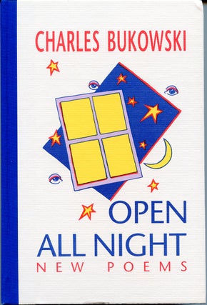 Item #SKB-7152 Open All Night: New Poems. Charles BUKOWSKI